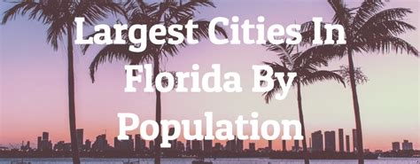 cities in florida by population|largest cities in florida 2016.